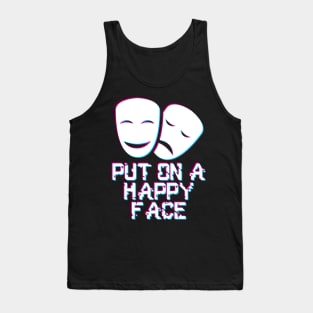 Put On a Happy Face Tank Top